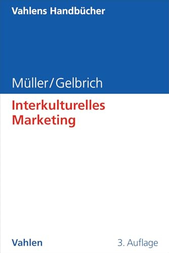 Interkulturelles Marketing (Vahlens Handbücher der Wirtschafts- und Sozialwissenschaften)