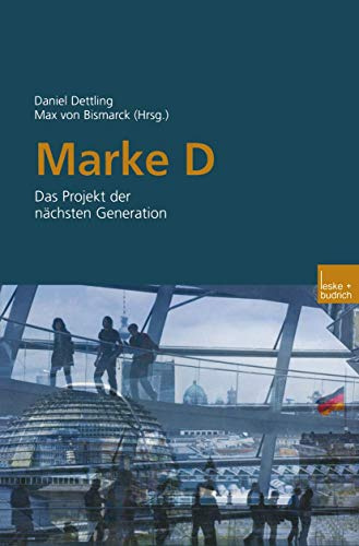 Marke D. Das Projekt der Nächsten Generation.