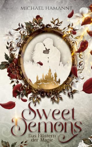 Sweet Demons: Das Flüstern der Magie