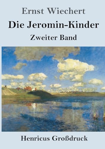 Die Jeromin-Kinder (Großdruck): Zweiter Band
