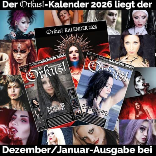 Orkus!-Edition Dezember 2025 /Januar 2026 mit Kalender 2026