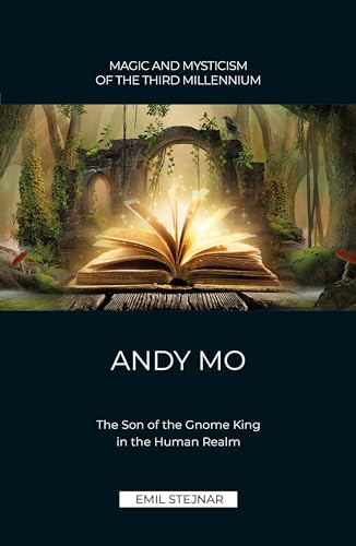 Andy Mo: The Son of the Gnome King in the Human Realm
