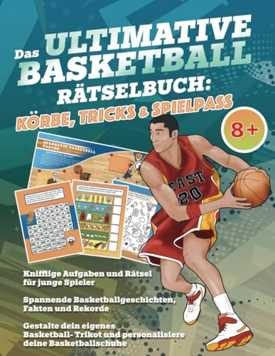 Das ultimative Basketball Rätselbuch: Körbe, Tricks und Spielspass (Ultimativen Sporträtselbuch Serie)