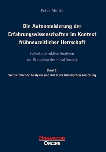Die Autonomisierung der Erfahrungswissenschaften im Kontext frühneuzeitlicher... / Die Autonomisierung der Erfahrungswissenschaften im Kontext ... aus der Objektiven Hermeneutik)