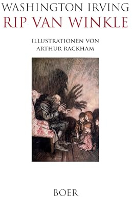 Rip van Winkle: Illustrationen von Arthur Rackham