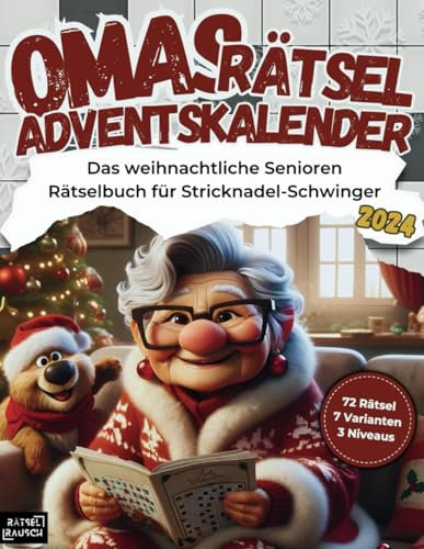 Omas Rätsel Adventskalender 2024: Das weihnachtliche Senioren Rätselbuch für Stricknadel-Schwinger mit 72 Großschrift Rätseln: inkl. Kreuzworträtsel, Schwedenrätsel, Wortsuchrätsel & Sudoku-Rätsel