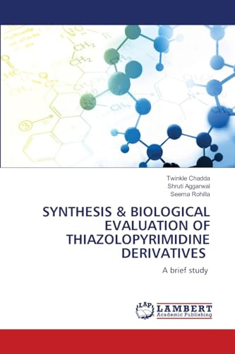 SYNTHESIS & BIOLOGICAL EVALUATION OF THIAZOLOPYRIMIDINE DERIVATIVES: A brief study