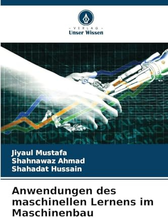Anwendungen des maschinellen Lernens im Maschinenbau
