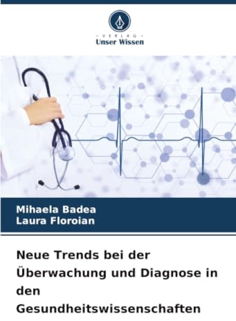 Neue Trends bei der Überwachung und Diagnose in den Gesundheitswissenschaften