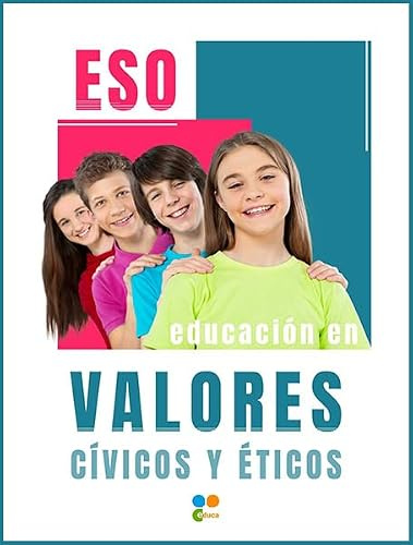 EDUCACIÓN EN VALORES CÍVICOS Y ÉTICOS (ESO)