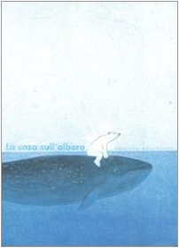 La casa sull'albero. Ediz. illustrata