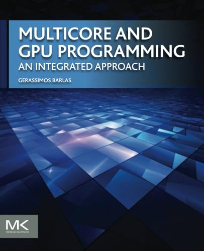 Multicore and GPU Programming: An Integrated Approach