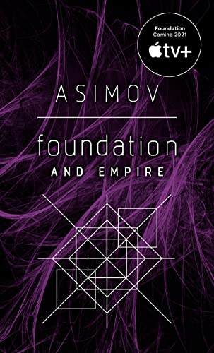 Foundation and Empire: Isaac Asimov