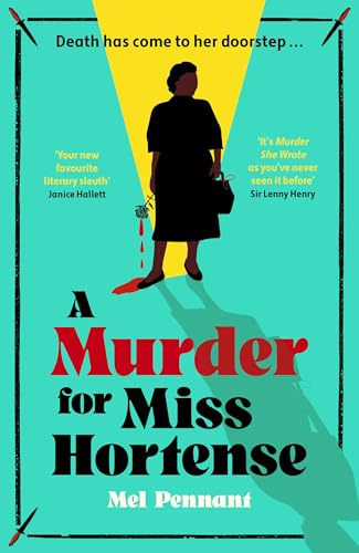 A Murder for Miss Hortense: 'It's Murder She Wrote as you've never seen it before' Sir Lenny Henry