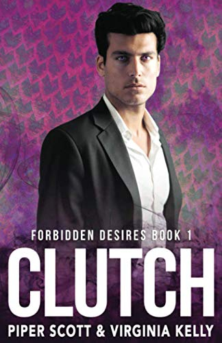 Clutch (Forbidden Desires, Band 1)