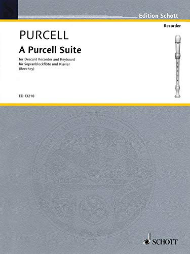 A Purcell Suite: Seven (7) Pieces for Descant Recorder and Keyboard: Sept pièces. soprano recorder and piano.