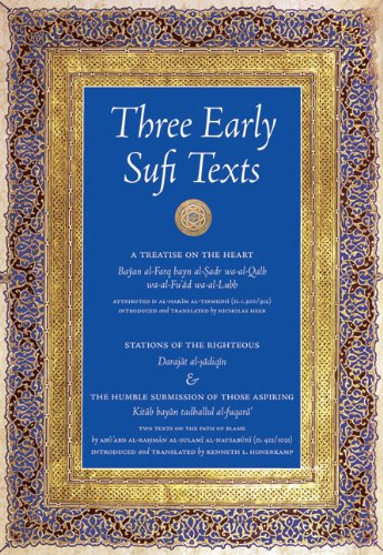 Three Early Sufi Texts: A Treatise on the Heart