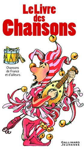 LE LIVRE DES CHANSONS DE FRANCE ET D'AILLEURS 1 2 3