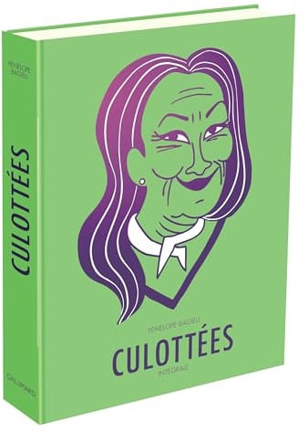 Culottées - Intégrale: Des femmes qui ne font que ce qu'elles veulent