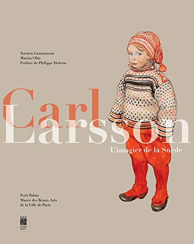 CARL LARSSON: L'IMAGIER DE LA SUEDE