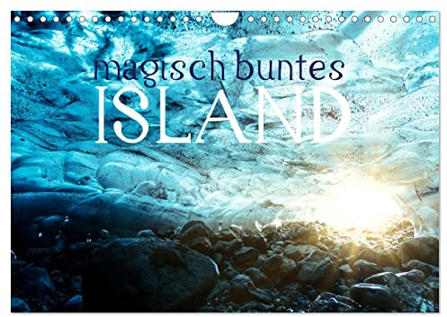 MAGISCH BUNTES ISLAND (Wandkalender 2026 DIN A4 quer), CALVENDO Monatskalender: ISLAND BUNT UND MAGISCH (CALVENDO Orte)