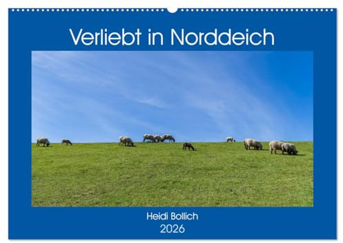 Verliebt in Norddeich (Wandkalender 2026 DIN A2 quer), CALVENDO Monatskalender: Norddeich in Ostfriesland (CALVENDO Orte)