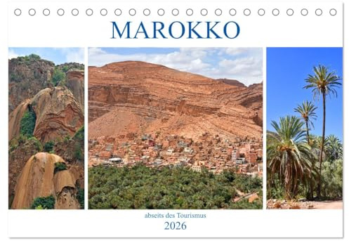 MAROKKO abseits des Tourismus (Tischkalender 2026 DIN A5 quer), CALVENDO Monatskalender: Ein faszinierendes Land mit traumhaften Landschaften und einer langen Geschichte (CALVENDO Natur)
