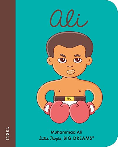 Little People, Big Dreams. Mini – Muhammad Ali: Deutsche Ausgabe | Pappbilderbuch mit abgerundeten Ecken für Kinder von 1 bis 3 Jahren