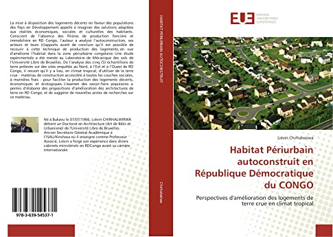 Habitat Périurbain autoconstruit en République Démocratique du CONGO: Perspectives d'amélioration des logements de terre crue en climat tropical