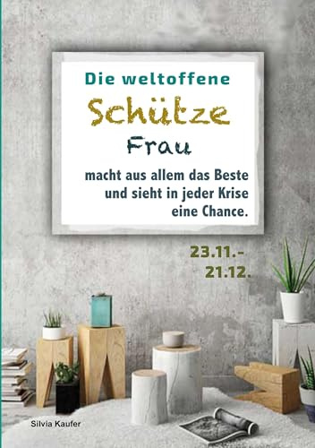 Die weltoffene Schütze Frau macht aus allem das Beste und sieht in jeder Krise eine Chance: Sternzeichen Analyse mit Genuss