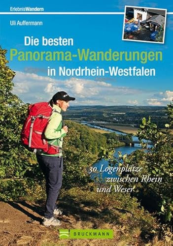 Die besten Panorama-Wanderungen in Nordrhein-Westfalen: 30 Logenplätze zwischen Rhein und Weser (Erlebnis Wandern)