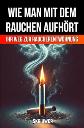 Wie man mit dem Rauchen aufhört: Die Reise in die Freiheit und ein gesünderes Leben