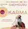 Karma: Wie du dein eigenes Schicksal gestalten kannst