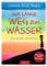 Der lange Weg zum Wasser: Eine wahre Geschichte | Bewegende Geschichte über Flucht, Vertreibung, Mut und Hoffnung | New York Times Bestseller | Kurze Kapitel, einfach erzählt | ab 12 Jahren