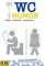 WC-Humor: Witzig, treffsicher, inspirierend