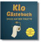 KLO Gästebuch: Spaß auf der Toilette! Zum Eintragen für Besucher. Super als Geschenk für Umzug in eine neue Wohnung, WG oder Haus. (Klo-Poesiealbum für Gäste, Band 3)