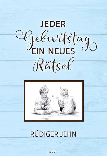 Jeder Geburtstag ein neues Rätsel
