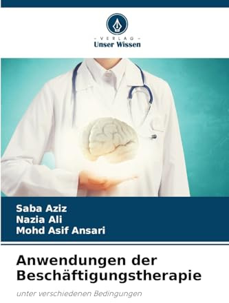 Anwendungen der Beschäftigungstherapie: unter verschiedenen Bedingungen