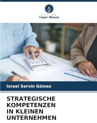 STRATEGISCHE KOMPETENZEN IN KLEINEN UNTERNEHMEN: DE