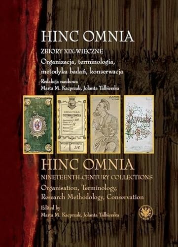 Hinc Omnia: Nineteenth-century Collections, Organisation, Terminology, Research Methodology, Conservation