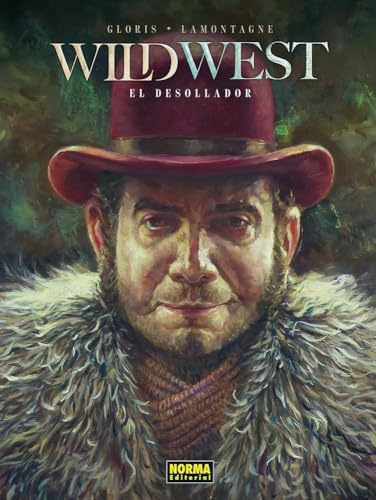 WILD WEST 02. EL DESOLLADOR (LA VERDADERA HISTORIA DE, Band 2)