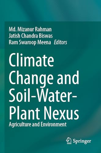 Climate Change and Soil-Water-Plant Nexus: Agriculture and Environment
