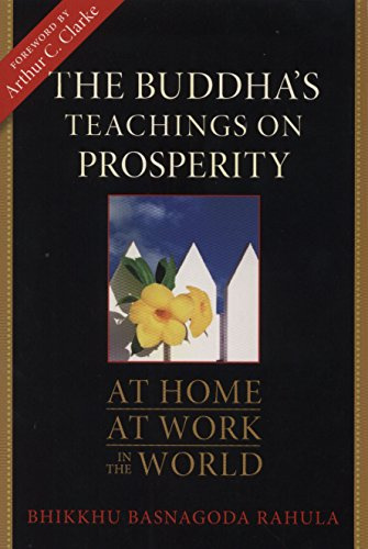 The Buddha's Teachings on Prosperity: At Home, At Work, In the World