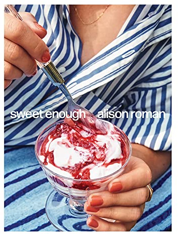 Sweet Enough: A Baking Book