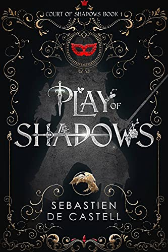 Play of Shadows: Thrills, Wit And Swordplay with a new generation of the Greatcoats! (Court of Shadows)