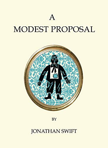 A Modest Proposal and Other Writings (Quirky Classics)