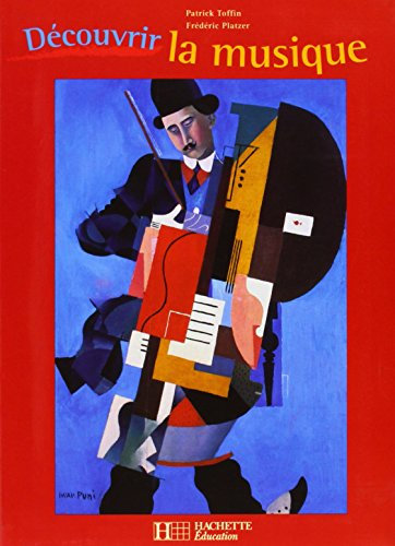 Découvrir la musique (1 livre + 1 CD audio)