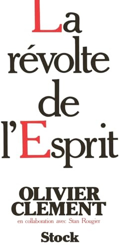 La Révolte de l'esprit: Repères pour la situation spirituelle d'aujourd'hui