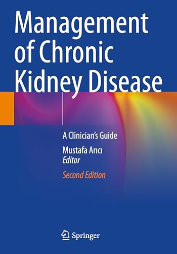 Management of Chronic Kidney Disease: A Clinician’s Guide