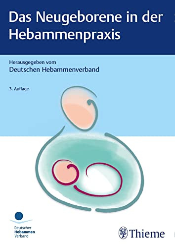 Das Neugeborene in der Hebammenpraxis (DHV-Expertinnenwissen)